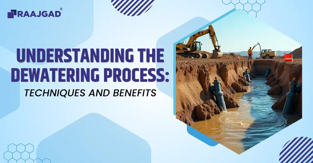 Understanding the Dewatering Process: Techniques and Benefits